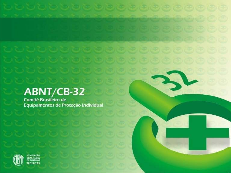 Reunião do Comitê Brasileiro de Equipamentos de Proteção Individual (CB-032)