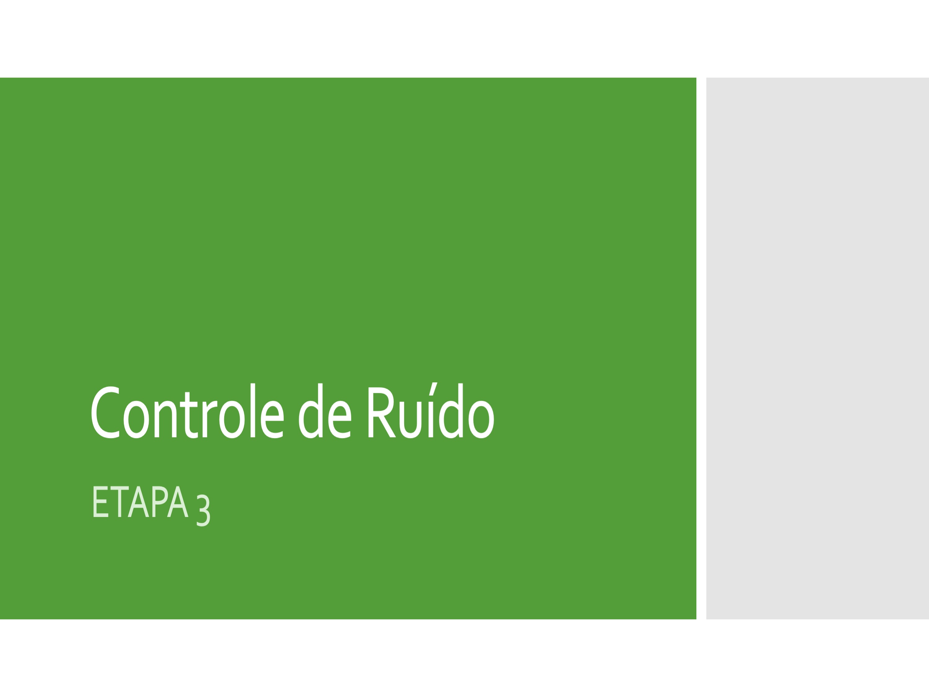 Controle de Ruído Industrial – Etapa 3